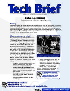 PUBLISHED BY THE NATIONAL ENVIRONMENTAL SERVICES CENTER  Valve Exercising By Zane Satterfield, P. E., NESC Engineering Scientist