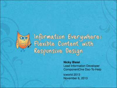 Information Everywhere: Flexible Content with Responsive Design
