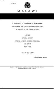 ASWRIITEN  MALAWI A STATEMENT BY PROFESSOR DAVID RUBADIRI, AMBASSADOR AND PERMANENT REPRESENTATIVE OF MALAWI TO THE UNITED NATIONS