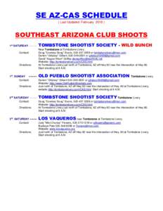 SE AZ-CAS SCHEDULE ( Last Updated: FebruarySOUTHEAST ARIZONA CLUB SHOOTS 1st SATURDAYContact: