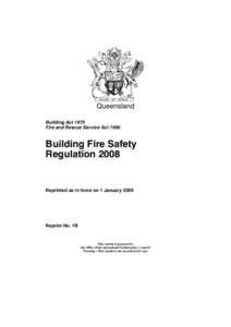 Queensland Building Act 1975 Fire and Rescue Service Act 1990 Building Fire Safety Regulation 2008