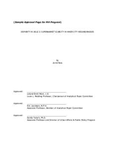 (Sample Approval Page for MA Program)  DISPARITY IN AISLE 3: SUPERMARKET SCARCITY IN INNER CITY NEIGHBORHOODS By Jared Bass