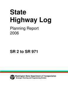 State Highway Log Planning Report