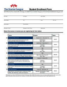 Student Enrollment Form 30 N Racine Ave, Suite 210, Chicago, IL 60607 | www.starterleague.com |  First name  Last Name