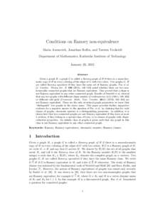 Conditions on Ramsey non-equivalence Maria Axenovich, Jonathan Rollin, and Torsten Ueckerdt Department of Mathematics, Karlsruhe Institute of Technology January 26, 2015 Abstract Given a graph H, a graph G is called a Ra