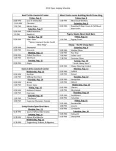 2014 Open Judging Schedule  Beef Cattle-Livestock Center 8:00 AM 11:00 AM 2:00 PM