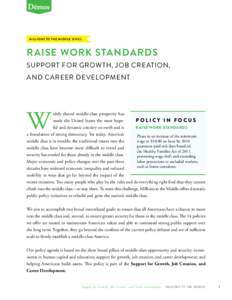 Millions to the Middle Series  Raise work standards Support for growth, job creation, and career development