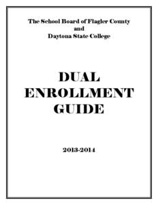 The School Board of Flagler County and Daytona State College DUAL ENROLLMENT