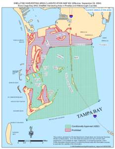 SHELLFISH HARVESTING AREA CLASSIFICATION MAP #42 (Effective: September 28, 2004) Boca Ciega Bay (#42) Shellfish Harvesting Area in Pinellas and Hillsborough Counties Current status of the area  ¦
