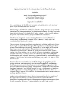 Opening Remarks at the Host Country Cross-Border Forum for Croatia Mark Allen Senior Resident Representative for the International Monetary Fund In Central and Eastern Europe Zagreb, October 29, 2012
