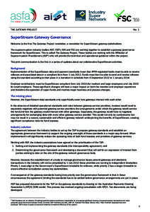 THE GATEWAY PROJECT  No. 1 SuperStream Gateway Governance Welcome to the first The Gateway Project newsletter, a newsletter for SuperStream gateway stakeholders.