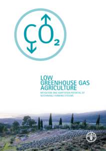 LOW GREENHOUSE GAS AGRICULTURE MITIGATION AND ADAPTATION POTENTIAL OF SUSTAINABLE FARMING SYSTEMS