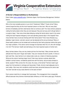 A Farmer’s Responsibilities to His Business Peter Callan ([removed]), Extension Agent, Farm Business Management, Northern District Who is the most valuable person on your farm? Herdsman? Milker? Tractor drive