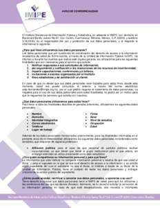 AVISO DE CONFIDENCIALIDAD   El Instituto Morelense de Información Pública y Estadística, en adelante el IMIPE, con domicilio en Boulevard Benito Juárez No.67, Col. Centro, Cuernavaca, Morelos, México, C.P[removed],