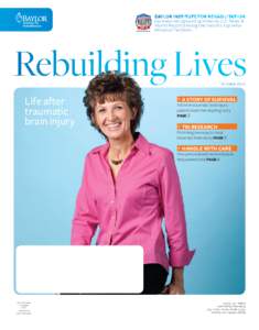 Baylor Institute for Rehabilitation has been recognized 14 times by U.S. News & World Report among the nation’s top rehabilitation facilities. Rebuilding Lives October 2010