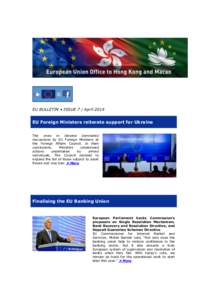 EU BULLETIN • ISSUE 7 / April[removed]EU Foreign Ministers reiterate support for Ukraine The crisis in