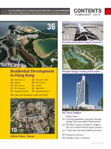 For more building news on Hong Kong and Mainland China visit www.building.hk Project News, Building Features, New Products and Services, Photo Library and more... CONTENTS feb r ua ry