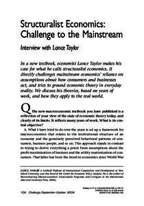 Interview with Lance Taylor  Structuralist Economics: Challenge to the Mainstream Interview with Lance Taylor In a new textbook, economist Lance Taylor makes his