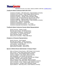 Bethel University / Tennessee Collegiate Athletic Conference / Higher education / Kermit Blosser Ohio Athletics Hall of Fame / Council of Independent Colleges / TranSouth Athletic Conference / North Central Association of Colleges and Schools