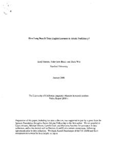 How Long Does It Take English Learners to Attain Proficiency?  Kenji Hahta, Yuko Goto Butler and Daria Witt Stanford University  January 2000