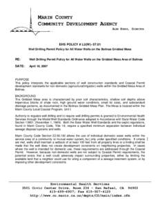 MARIN COUNTY COMMUNITY DEVELOPMENT AGENCY ALEX HINDS, DIRECTOR EHS POLICY # LU(W[removed]Well Drilling Permit Policy for All Water Wells on the Bolinas Gridded Mesa