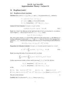 Part III - Lent Term[removed]Approximation Theory – Lecture[removed]B-splines (cont[removed]B-splines as basis functions Definition 14.1 Given ∆ = (ti )n+k