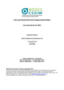 Care and Social Services Inspectorate Wales Care Standards Act 2000 Inspection Report April Complete Care Solutions Ltd 14 Hendre Road