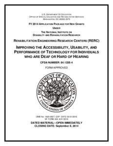 FY 2014 Application Package for New Grants under the National Institute on Disability and Rehabilitation Research; Rehabilitation Engineering Research Centers (RERC); Improving the Accessibility, Usability, and Performan