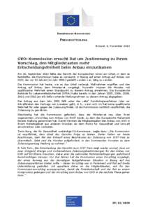 EUROPÄISCHE KOMMISSION  PRESSEMITTEILUNG Brüssel, 6. November[removed]GVO: Kommission ersucht Rat um Zustimmung zu ihrem