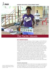 ©NARI  GENDER AND RURAL DEVELOPMENT BRIEF The Pacific Islands KEY GENDER ISSUES
