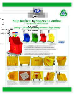 bucket/wringer combos:Layout:10 AM Page 2  MANUFACTURING COMPANY Mop Buckets, Wringers & Combos Lots of choices, lots of features!