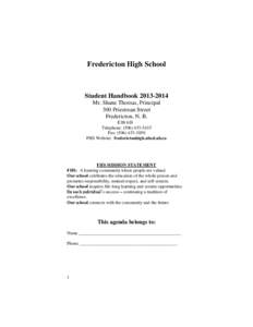 Fredericton High School  Student Handbook[removed]Mr. Shane Thomas, Principal 300 Priestman Street Fredericton, N. B.