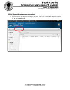 HMGP Request Reimbursement Instructions 1. When viewing the project currently in progress, select the “Create New Request” option at the top of the screen. screcoverygrants.org