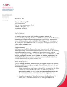 November 7, 2012 Margaret A. Hamburg, MD FDA Commissioner Food and Drug Administration (FDA[removed]New Hampshire Ave. Silver Spring, MD 20993