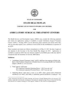 STATE OF TENNESSEE  STATE HEALTH PLAN CERTIFICATE OF NEED STANDARDS AND CRITERIA FOR