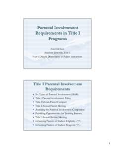 Microsoft PowerPoint - Parental Involvement in Title I Programs - Ann[removed]