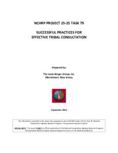 NCHRP PROJECT 25‐25 TASK 79    SUCCESSFUL PRACTICES FOR  EFFECTIVE TRIBAL CONSULTATION     