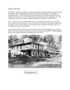 GREIG TOWNSHIP On March 1, 1828 a new township was formed from Watson. This township was initially named Brantingham after a Philadelphia merchant, Thomas Hopper Brantingham. Brantingham, a major title-holder, was later 