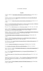 LAW REVIEW ARTICLES  Pre-1970 Wilsie H. Adams, Jr., The Freedom of Information Act and Pretrial Discovery, 43 Mil. L. Rev[removed]Charles P. Bennett, Comment, The Freedom of Information Act: Is it a Clear Public Recor