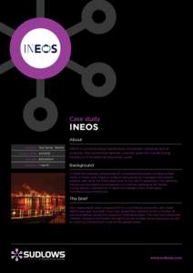 Case study  INEOS About Location: Seal Sands, Teeside Project Value: £45,000