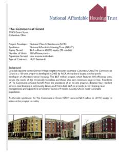 The Commons at Grant 398 S. Grant Street Columbus, Ohio Project Developer: Syndicator: Equity Placed: