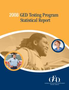 2008 GED Testing Program   Statistical Report 2008 GED Testing Program