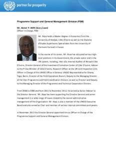 Programme Support and General Management Division (PSM) Mr. Akmel P. AKPA (Ivory Coast) Officer-in-Charge, PSM Mr. Akpa holds a Master degree in Economics from the University of Abidjan, Côte d’Ivoire as well as the D