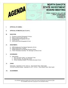 NORTH DAKOTA STATE INVESTMENT BOARD MEETING FRIDAY, AUGUST 26, 2011, 8:15 AM PEACE GARDEN ROOM STATE CAPITOL
