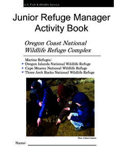 U.S. Fish & Wildlife Service  Junior Refuge Manager Activity Book Oregon Coast National Wildlife Refuge Complex