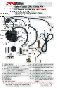 Dual Fueler Installation Guide  Dual Fueler CP3 Pump Kit Installation Guide for LBZ/LMM  Supplied Parts: