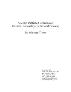 Selected Published Columns on Investor Irrationality (Behavioral Finance) By Whitney Tilson T2 Partners LLC 145 E. 57th Street, Suite 1100