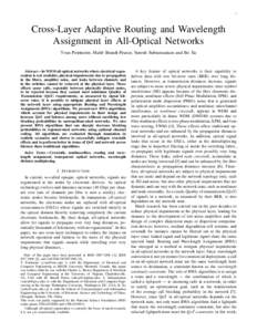 1  Cross-Layer Adaptive Routing and Wavelength Assignment in All-Optical Networks Yvan Pointurier, Ma¨ıt´e Brandt-Pearce, Suresh Subramaniam and Bo Xu