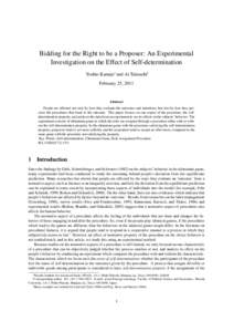 Bidding for the Right to be a Proposer: An Experimental Investigation on the Effect of Self-determination Yoshio Kamijo∗ and Ai Takeuchi† February 25, 2011  Abstract