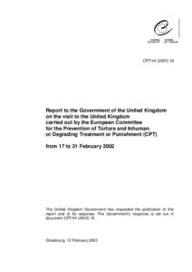 CPT/Inf[removed]Report to the Government of the United Kingdom on the visit to the United Kingdom carried out by the European Committee for the Prevention of Torture and Inhuman